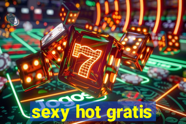 sexy hot gratis